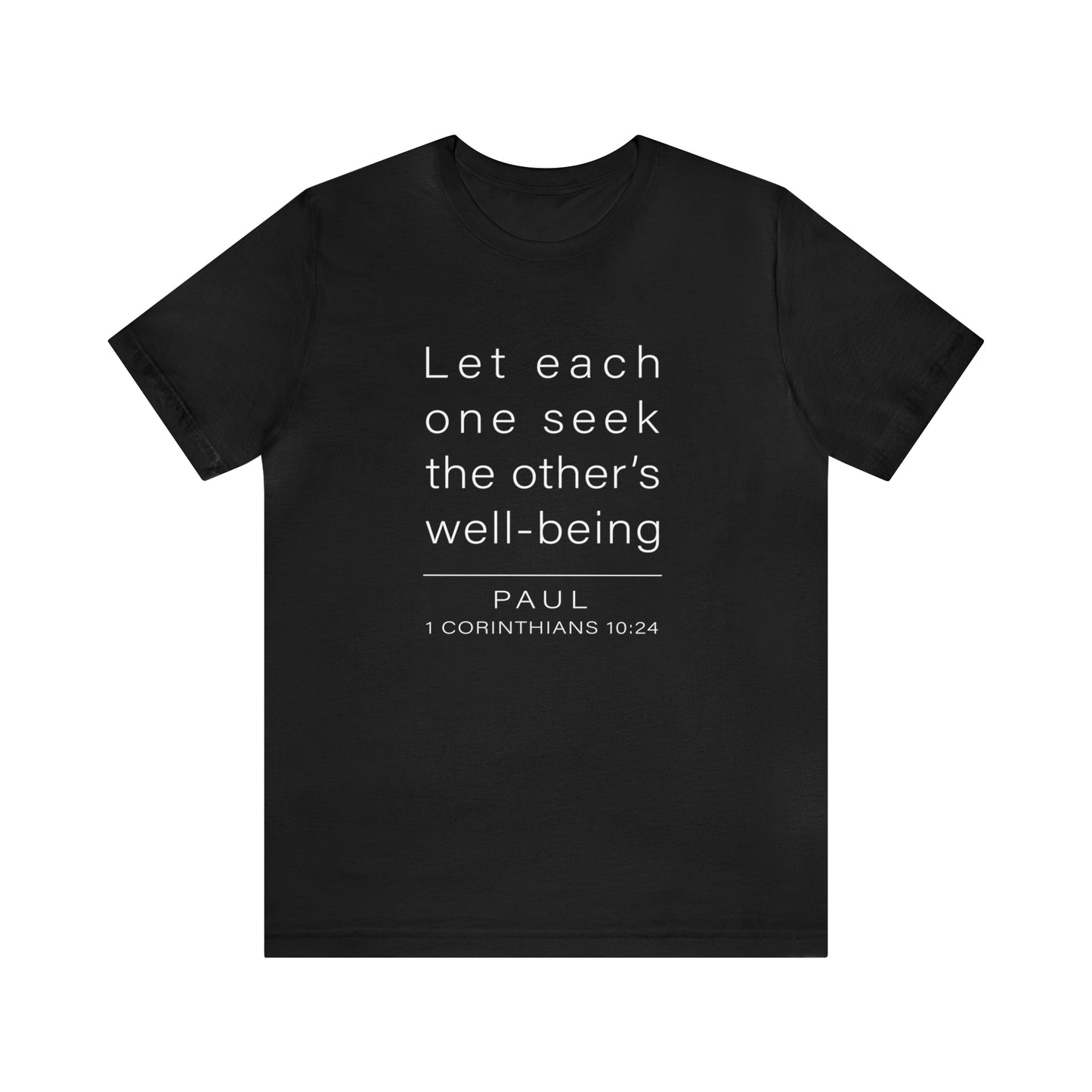 WYKProject 1 Corinthians 10:24 2 of 2 Short Sleeve T-Shirt