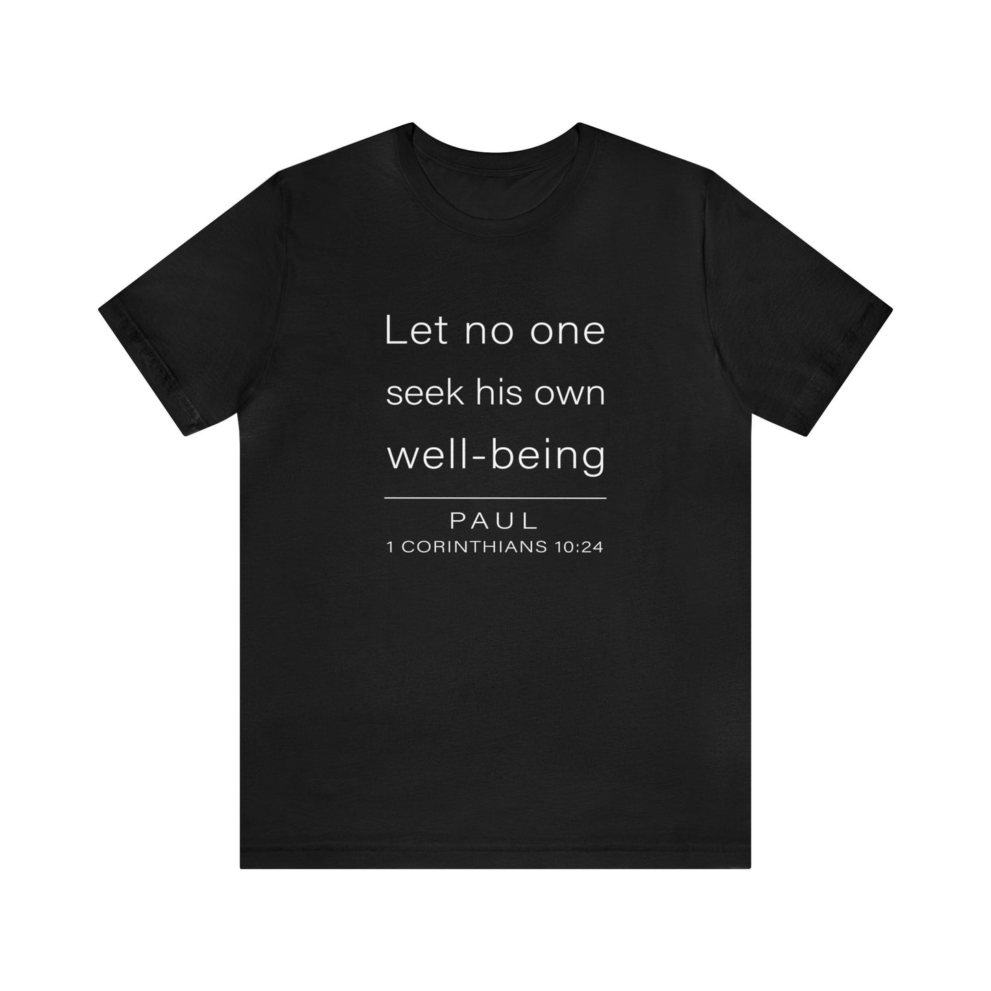 WYKProject 1 Corinthians 10:24 1 of 2 Short Sleeve T-Shirt