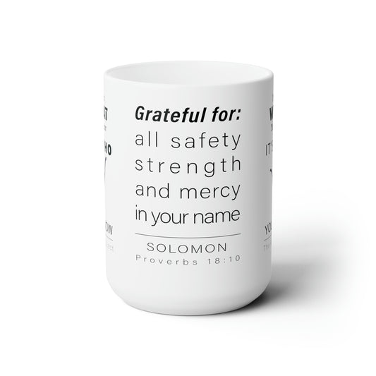 WYKProject Grateful from Proverbs 18:10 White Ceramic Mug 15oz