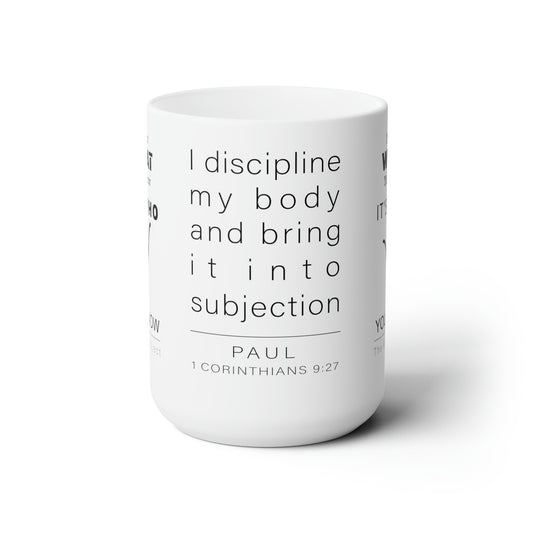 WYKProject 1 Corinthians 9:27 1 of 2 White Ceramic Mug 15oz