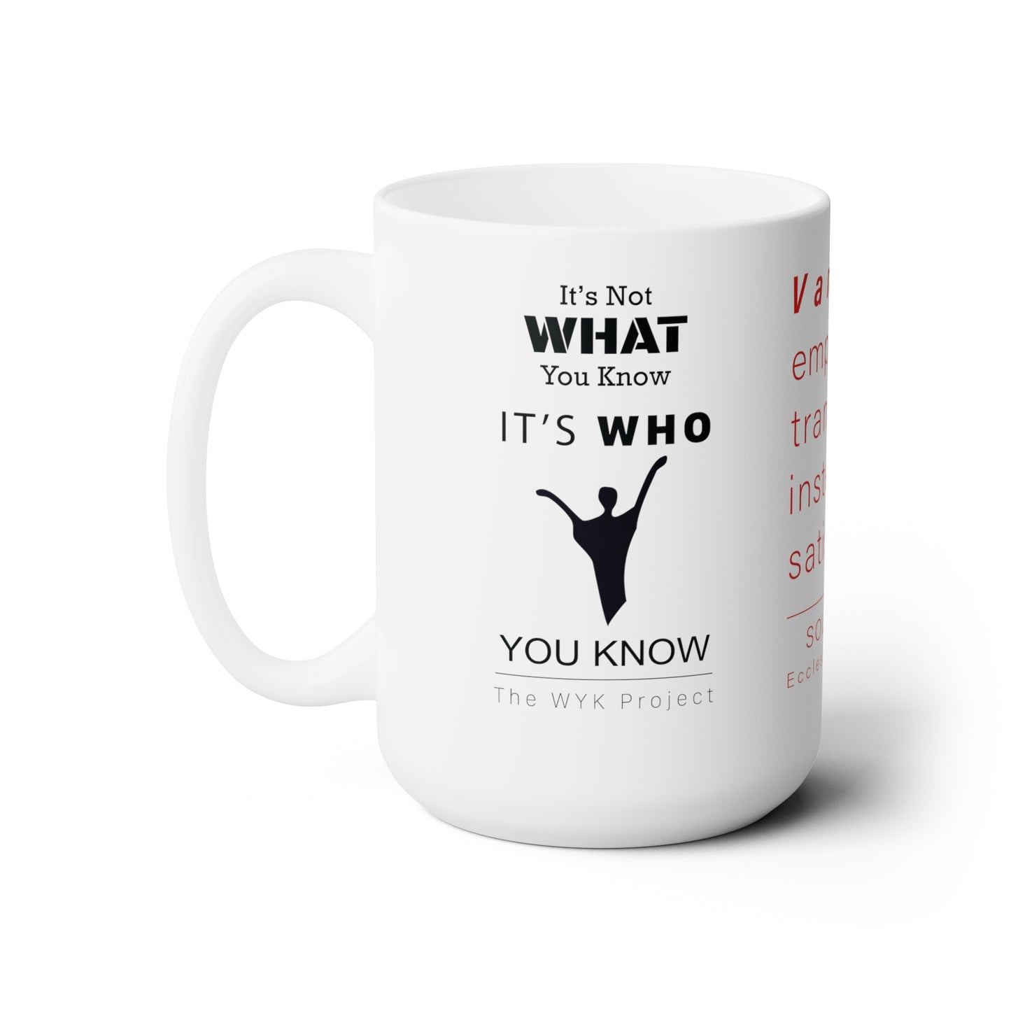 WYKProject Vanity White Ceramic Mug 15oz