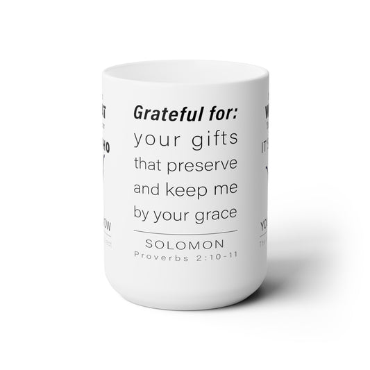 WYKProject Grateful from Proverbs 2:10-11 White Ceramic Mug 15oz