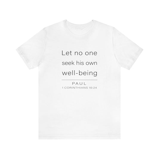 WYKProject 1 Corinthians 10:24 1 of 2 Short Sleeve T-Shirt