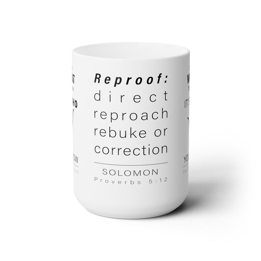 WYKProject Reproof White Ceramic Mug 15oz